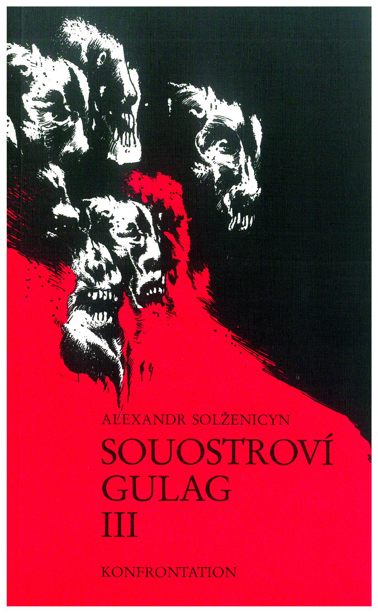 Obálka třetího dílu českého vydání Souostroví Gulag z exilového nakladatelství Konfrontace. Repro: Libri prohibiti