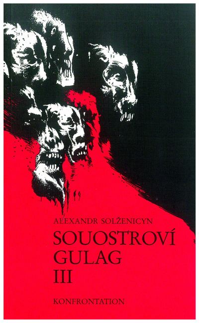 Obálka třetího dílu českého vydání Souostroví Gulag z exilového nakladatelství Konfrontace. Repro: Libri prohibiti