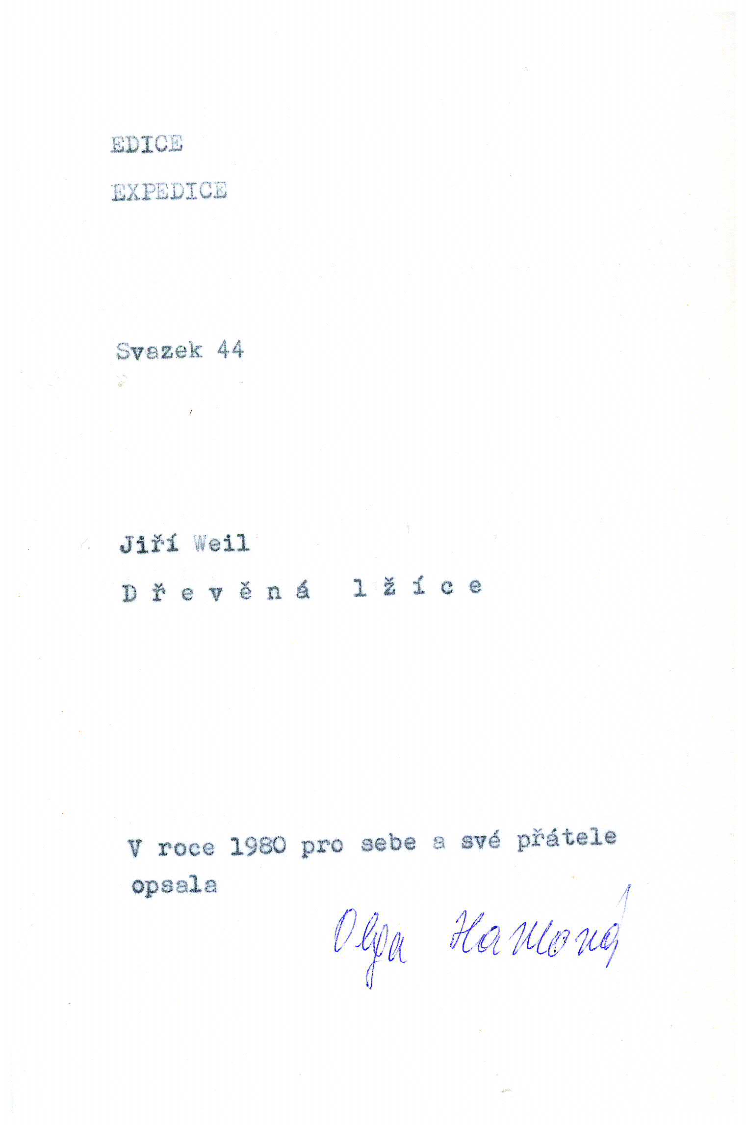 Dřevěnou lžíci pro šíření v samizdatovém vydání opsala na stroji v roce 1980 Olga Havlová. Zdroj: Libri prohibiti/cechoslovacivgulagu.cz