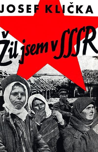 Autobiografické dílo Josefa Kličky Žil jsem v SSSR vydané poprvé v roce 1942. Zdroj: cechoslovacivgulagu.cz